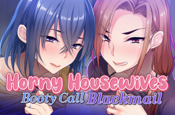 [210716][Miel&Cherry Kiss Games] Horny Housewives Booty Call Blackmail [Japanese-English-Chinese]